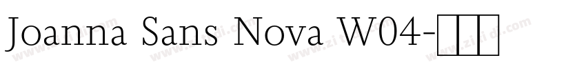 Joanna Sans Nova W04字体转换